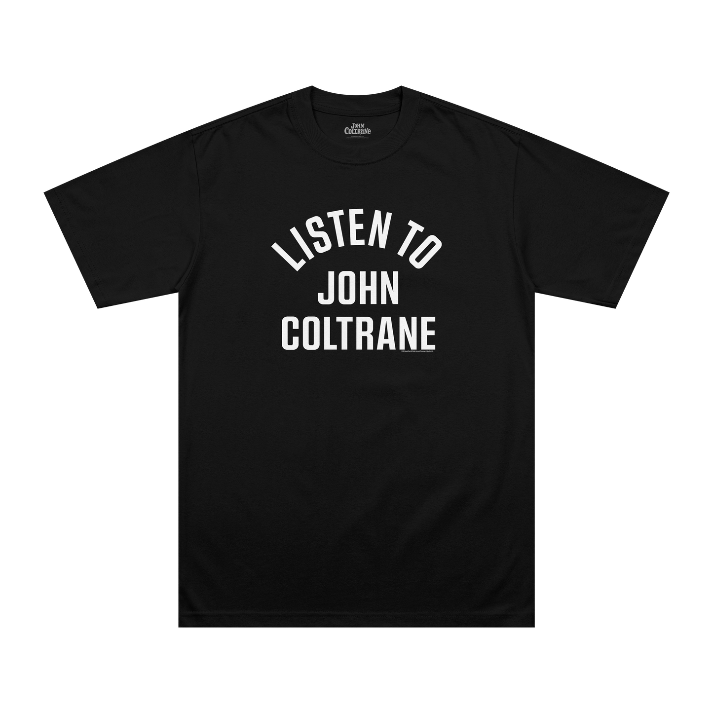 Listen To John Coltrane T-Shirt