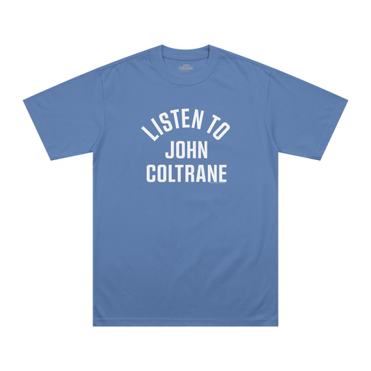 Listen To John Coltrane T-Shirt
