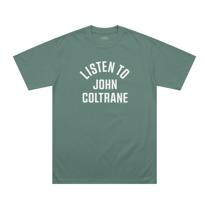 Listen To John Coltrane T-Shirt