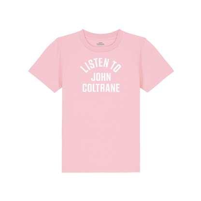 Listen to John Coltrane Kids T-Shirt
